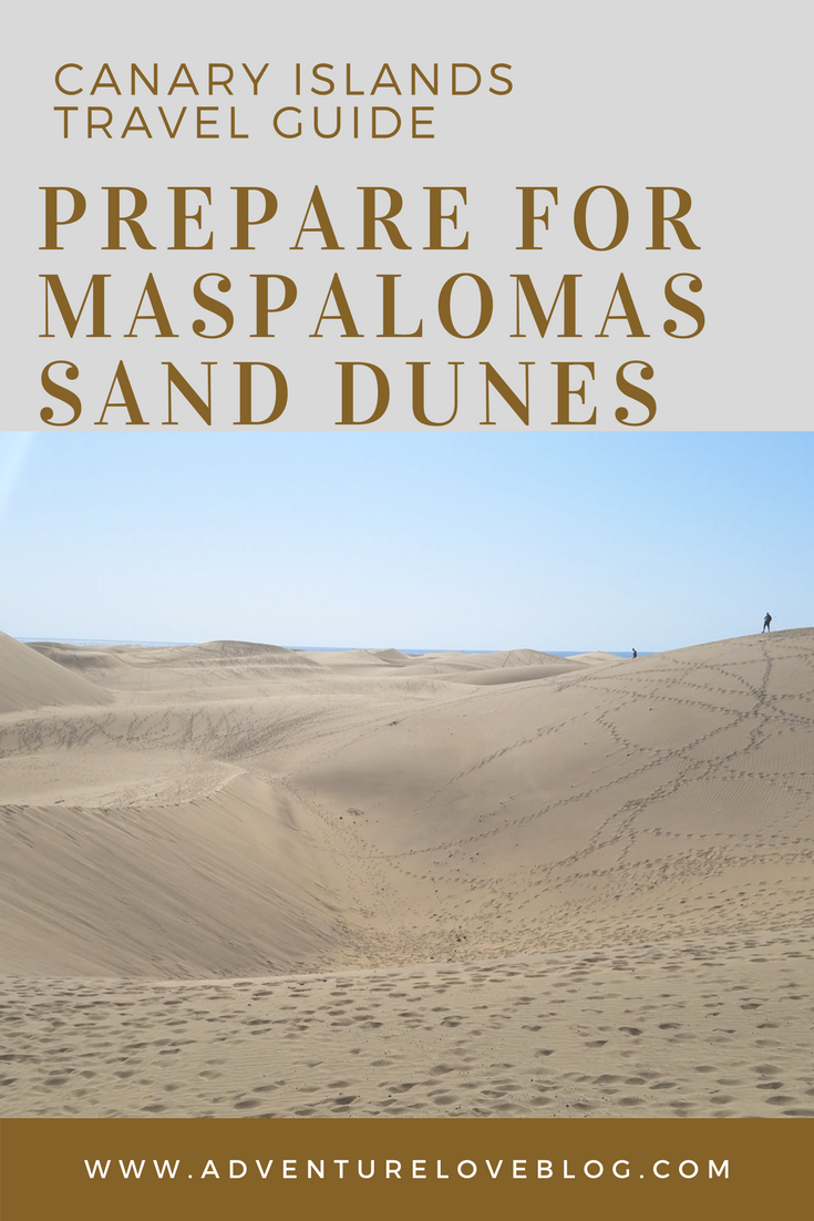 Canary Islands Travel Guide | Prepare for Maspalomas Sand Dunes in Gran Canaria